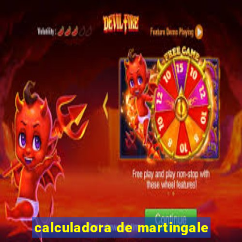 calculadora de martingale